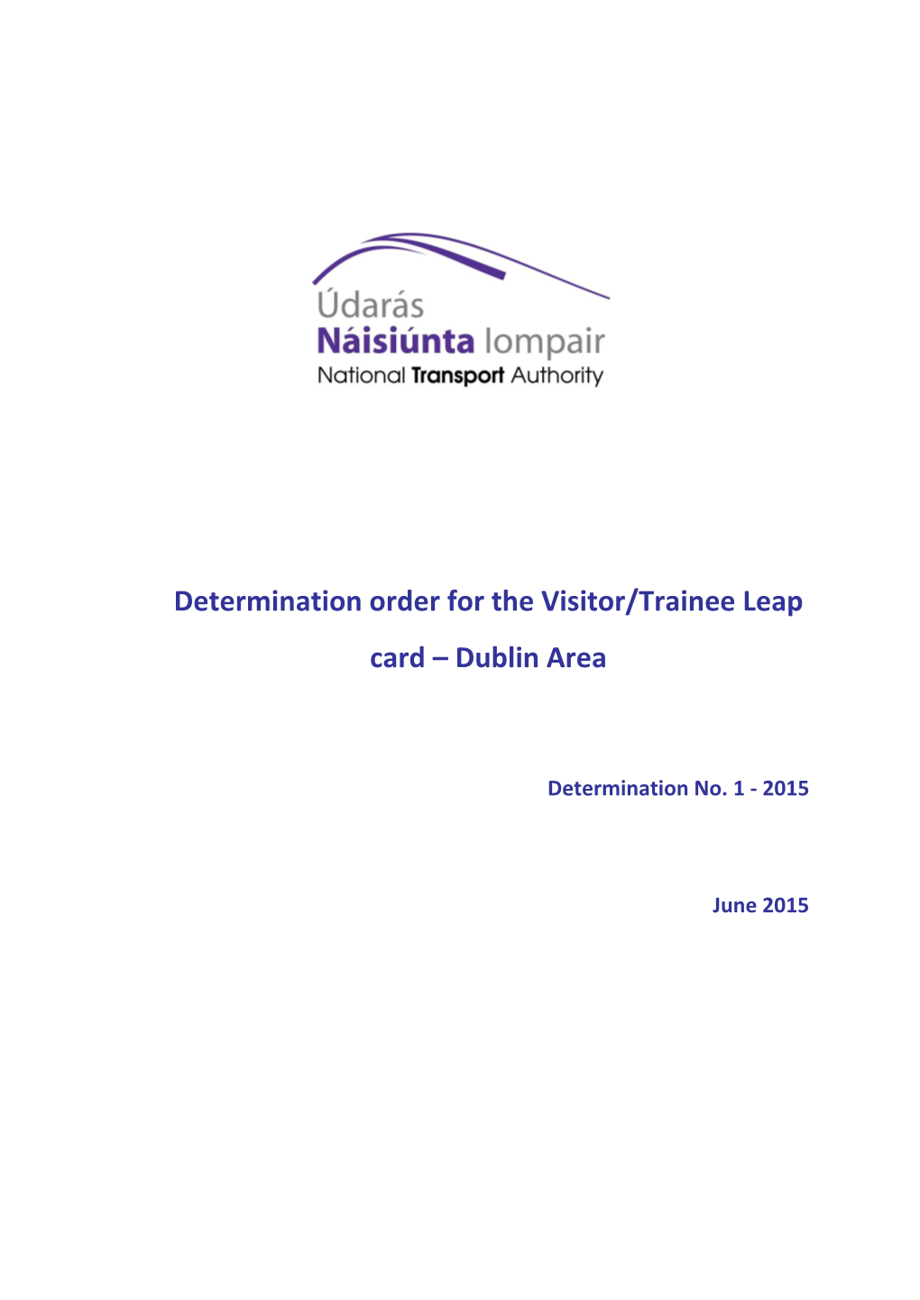 Determination Order for the Visitor/Trainee Leap Card – Dublin Area