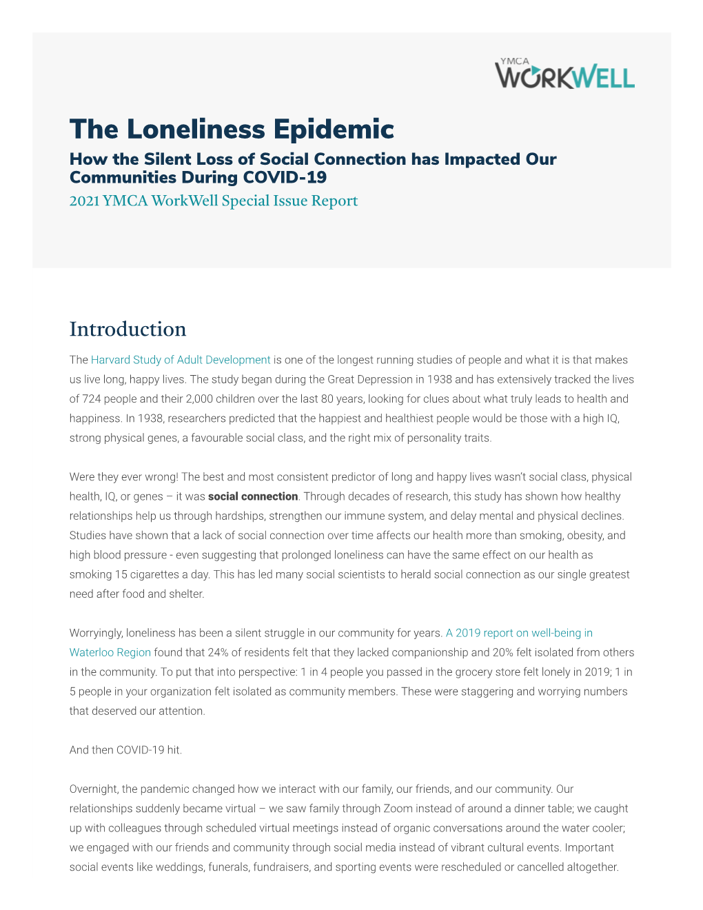 The Loneliness Epidemic How the Silent Loss of Social Connection Has Impacted Our Communities During COVID-19 2021 YMCA Workwell Special Issue Report