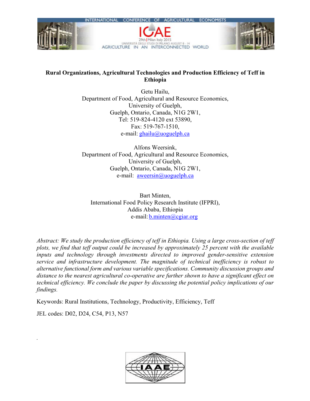 Rural Organizations, Agricultural Technologies and Production Efficiency of Teff in Ethiopia Getu Hailu, Department of Food