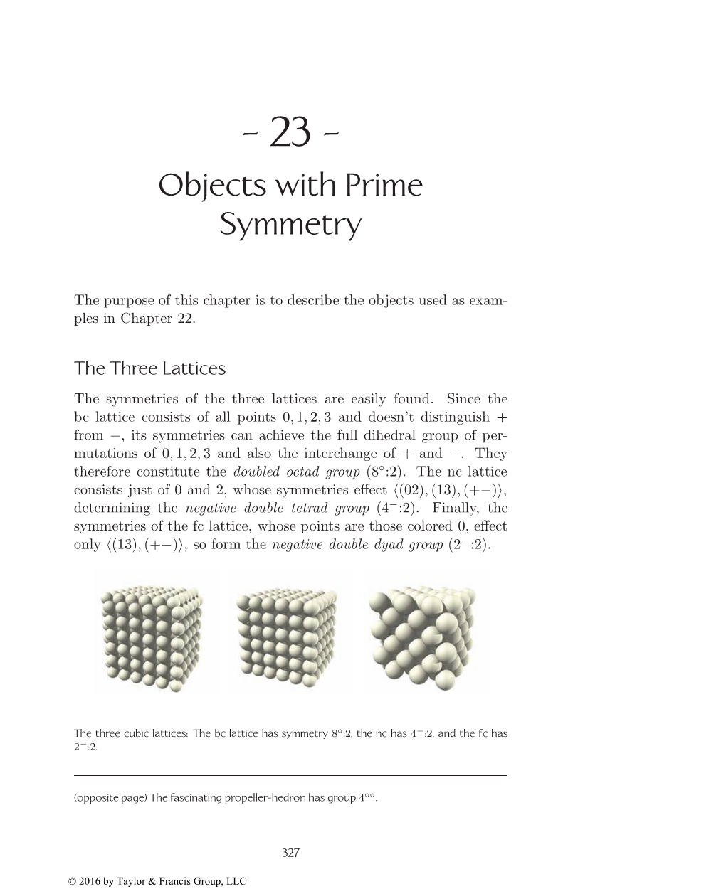 Objects with Prime Symmetry