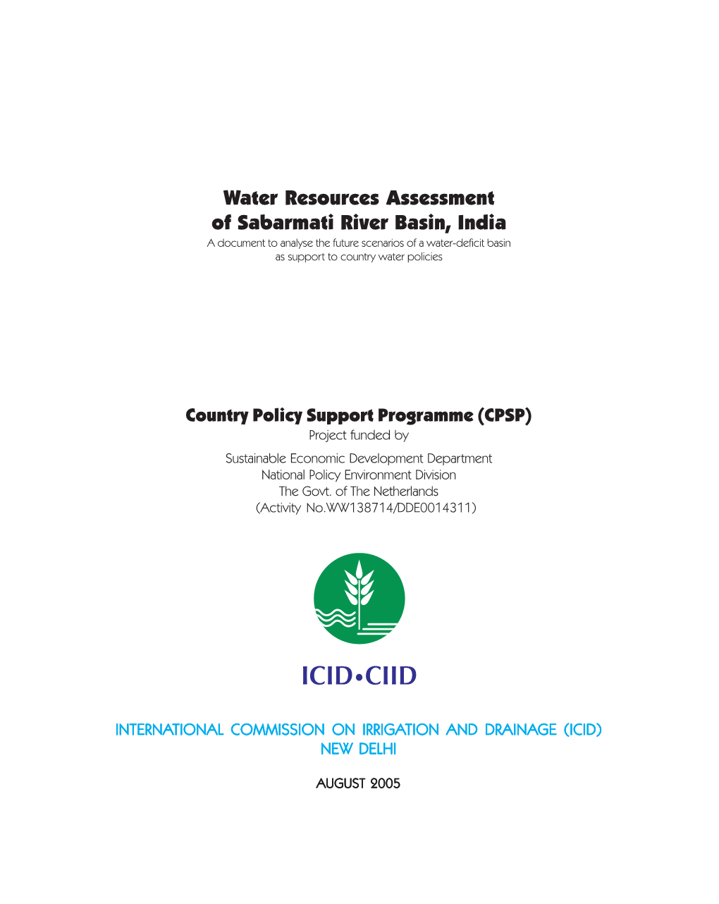 Water Resources Assessment of Sabarmati River Basin, India a Document to Analyse the Future Scenarios of a Water-Deficit Basin As Support to Country Water Policies