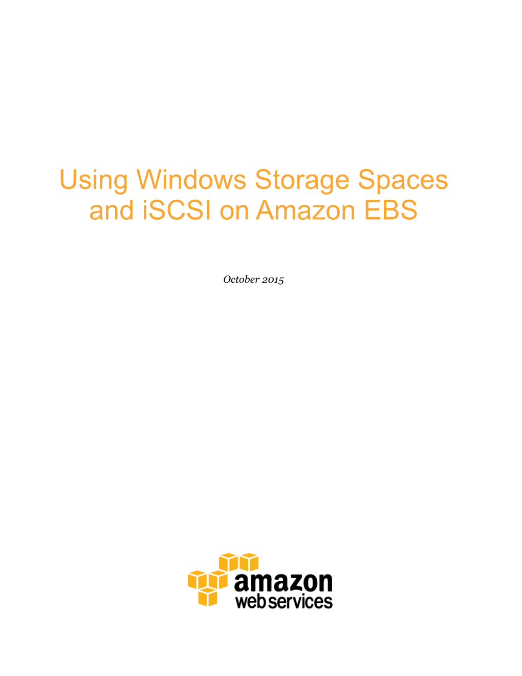 Using Windows Storage Spaces and Iscsi on Amazon EBS