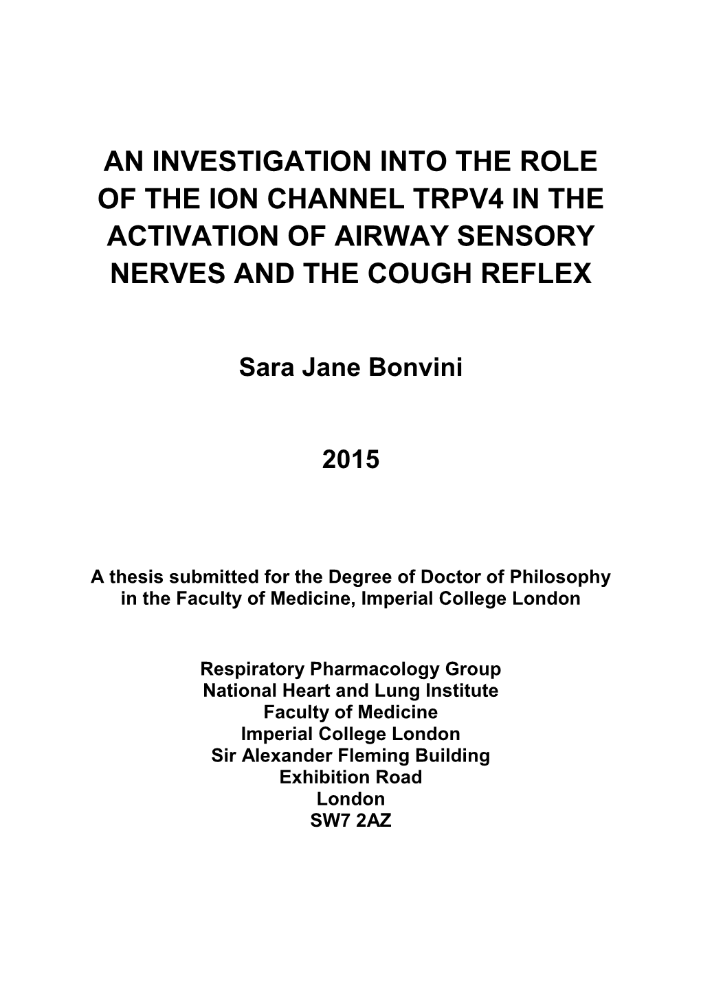 An Investigation Into the Role of the Ion Channel Trpv4 in the Activation of Airway Sensory Nerves and the Cough Reflex