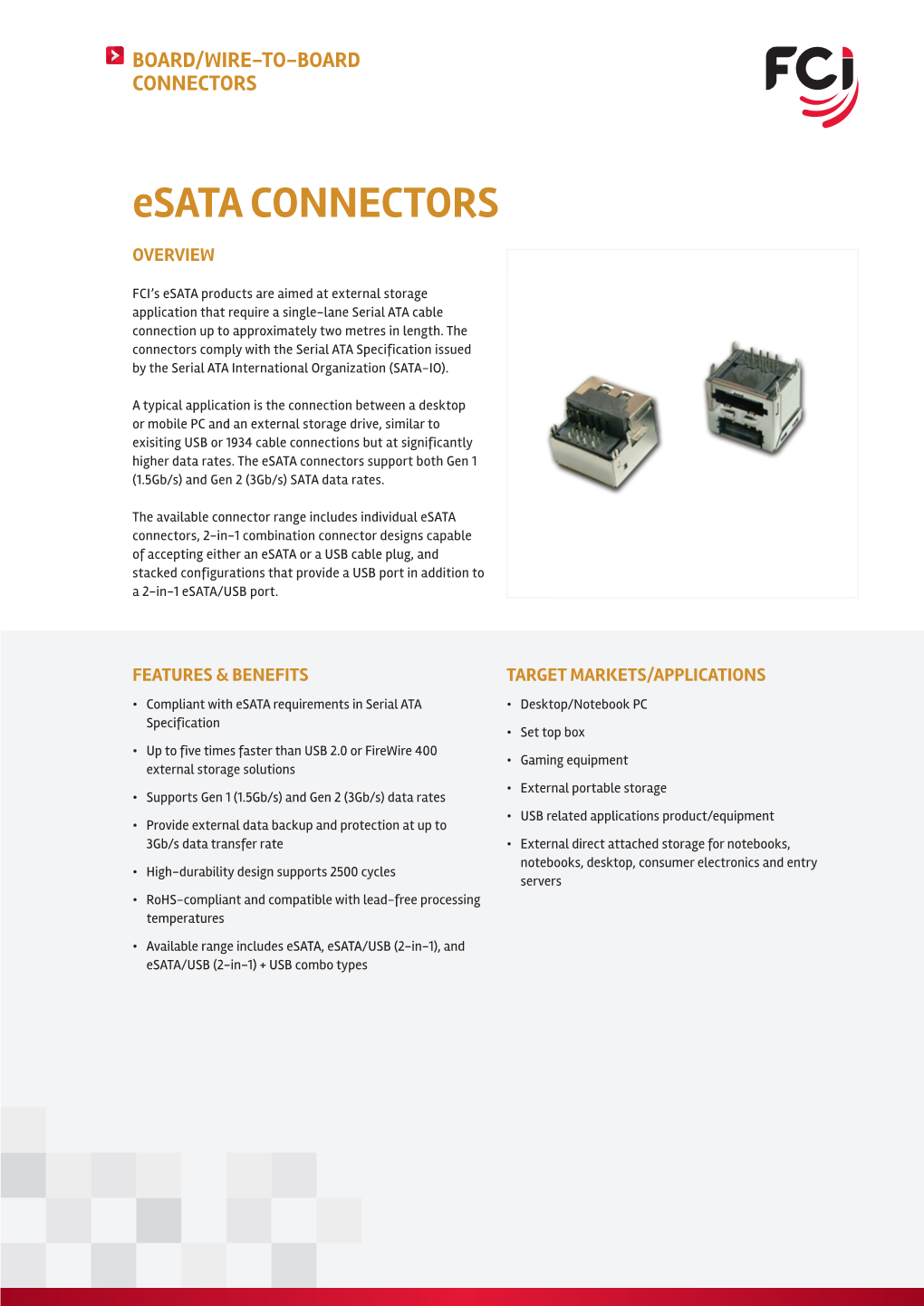 Esata CONNECTORS OVERVIEW