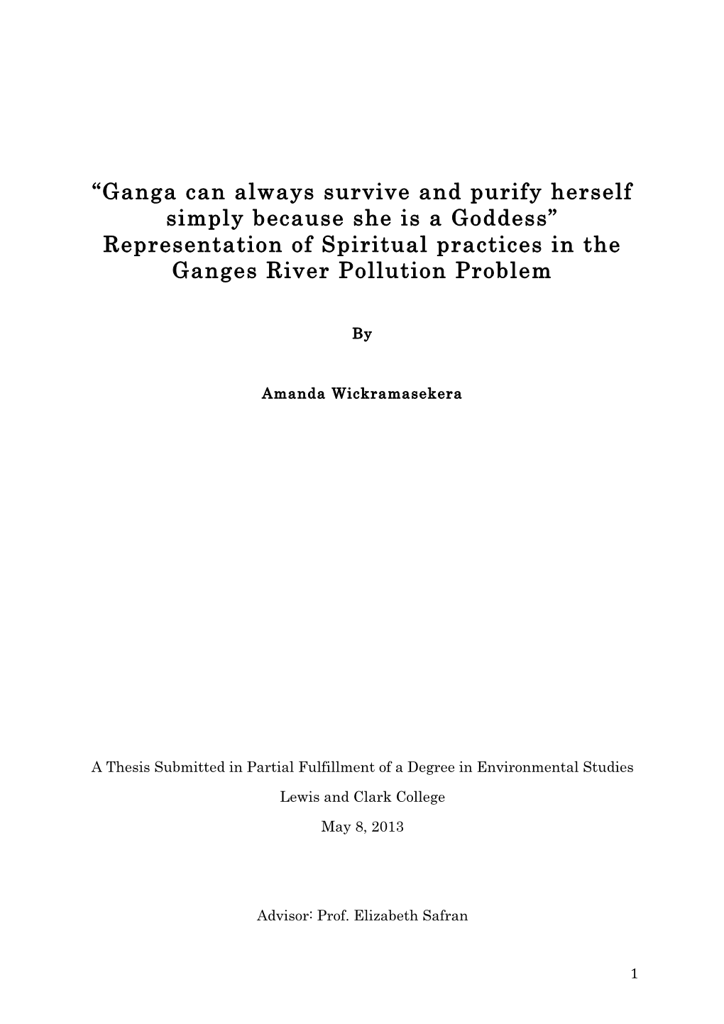 Ganga Can Always Survive and Purify Herself Simply Because She Is a Goddess” Representation of Spiritual Practices in the Ganges River Pollution Problem