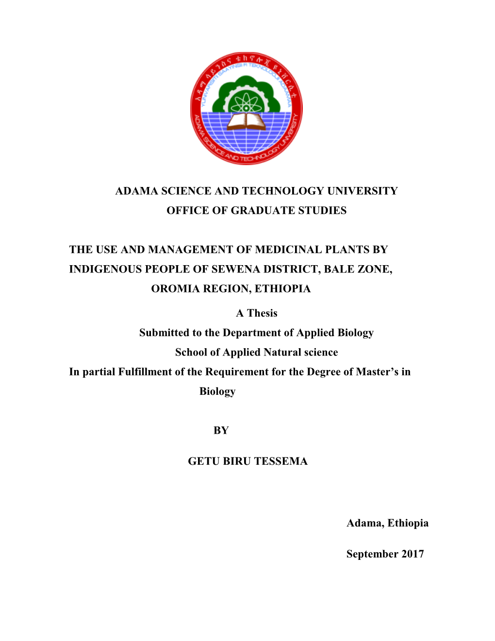 Adama Science and Technology University Office of Graduate Studies the Use and Management of Medicinal Plants by Indigenous Peop