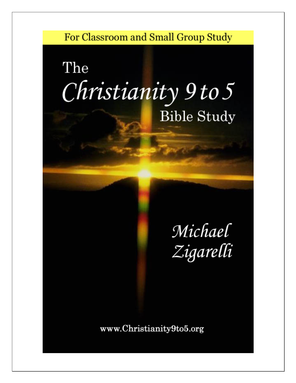 The Christianity 9 to 5 Bible Study