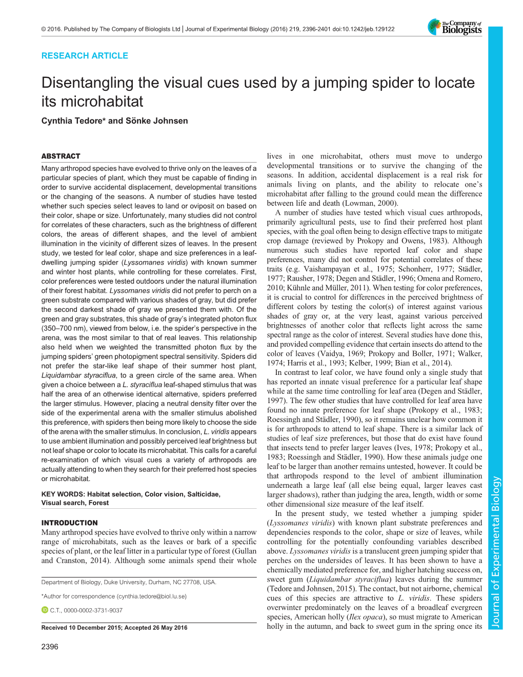 Disentangling the Visual Cues Used by a Jumping Spider to Locate Its Microhabitat Cynthia Tedore* and Sönke Johnsen