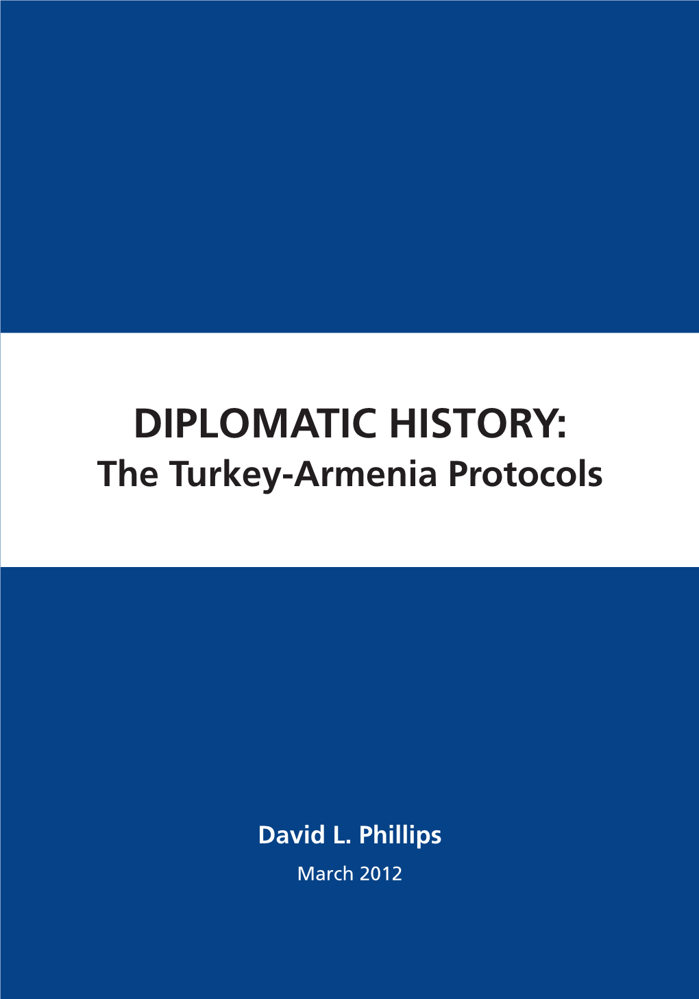 Diplomatic History: the Turkey-Armenia Protocols