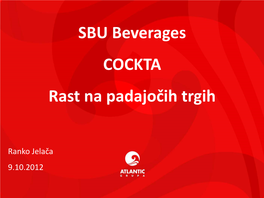 SBU Beverages COCKTA Rast Na Padajočih Trgih