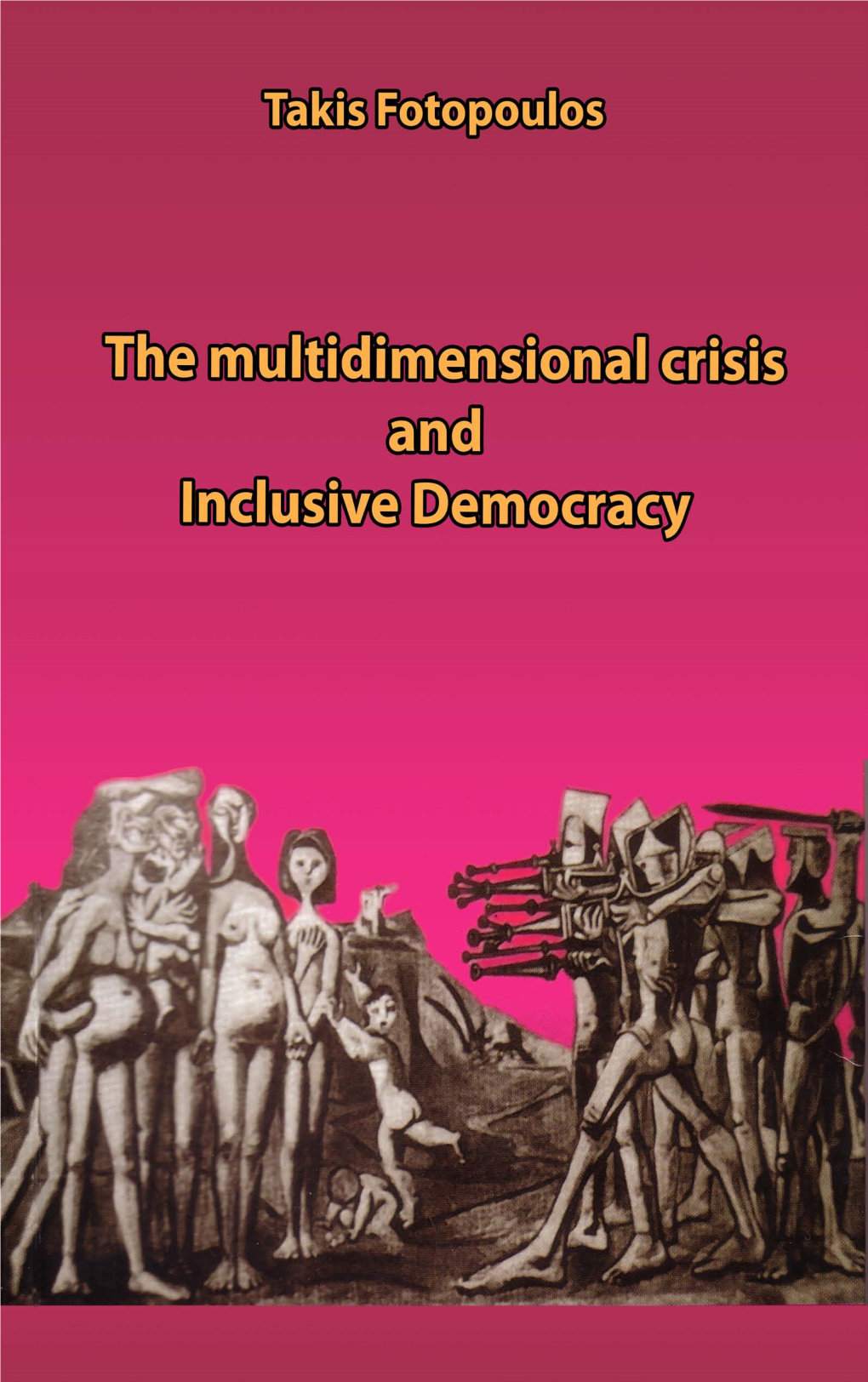 The Multidimensional Crisis and Inclusive Democracy