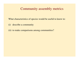 What Characteristics of Species Would Be Useful to Know To