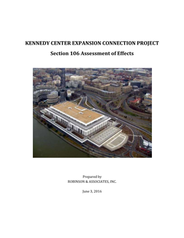 KENNEDY CENTER EXPANSION CONNECTION PROJECT Section 106 Assessment of Effects