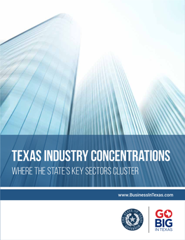 Texas Industry Concentrations Where the State’S Key Sectors Cluster