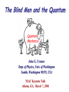 The Blind Men and the Quantum