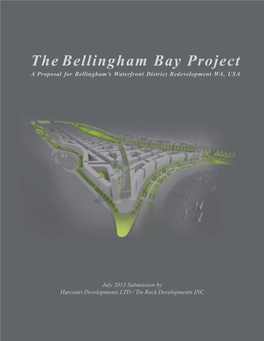 The Bellingham Bay Project a Proposal for Bellingham’S Waterfront District Redevelopment WA, USA