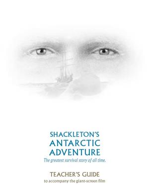 ANTARCTIC ADVENTURE the Greatest Survival Story of All Time