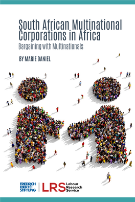 South African Multinational Corporations in Africa Bargaining with Multinationals