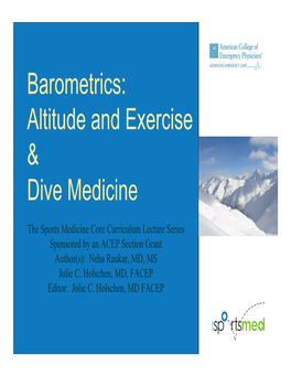 Barometrics: Altitude and Exercise and Dive Medicine
