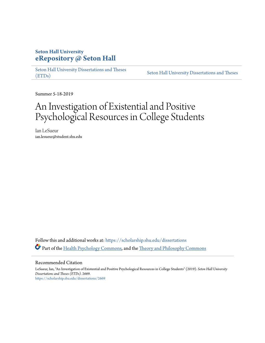 An Investigation of Existential and Positive Psychological Resources in College Students Ian Lesueur Ian.Lesueur@Student.Shu.Edu