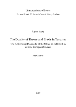 The Duality of Theory and Praxis in Tonaries the Antiphonal Psalmody of the Office As Reflected in Central European Sources