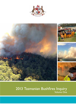 2013 Tasmanian Bushfires Inquiry FULL Report, Volume