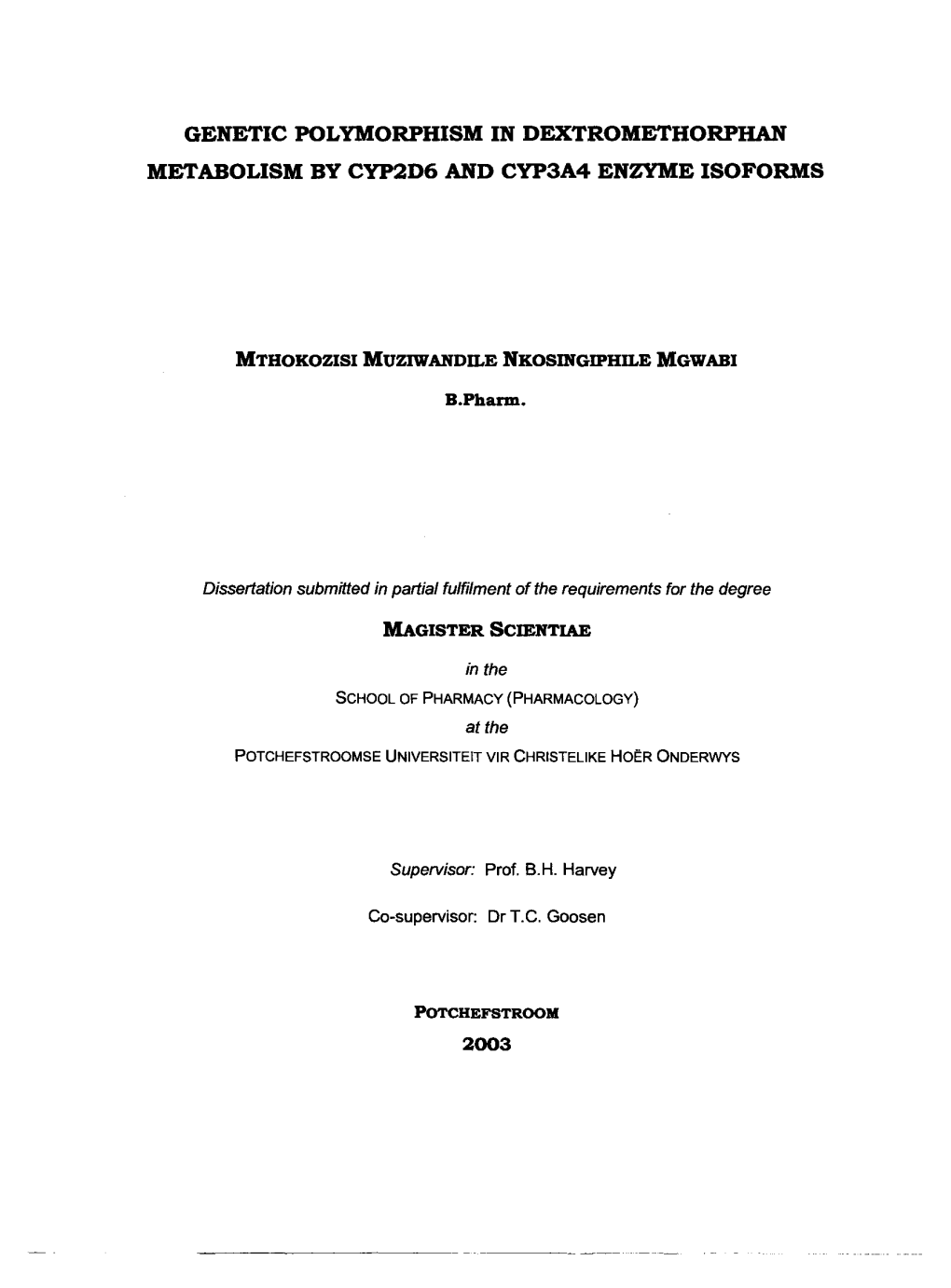 Genetic Polymorphism in Dextromethorphan Metabolism by Cyp2d6 and Cyp3a4 Enzyme Isoforms