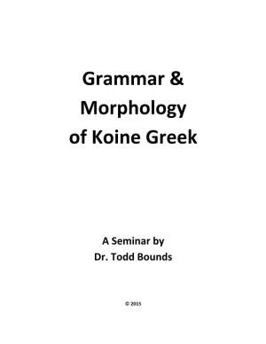 Grammar & Morphology of Koine Greek