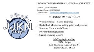 DIVISIONS of JJKN HOOPS · Website Based – Video Training · Basketball Media, Including Print and Podcast · Summer Camps