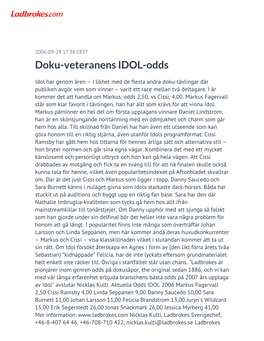 Doku-Veteranens IDOL-Odds