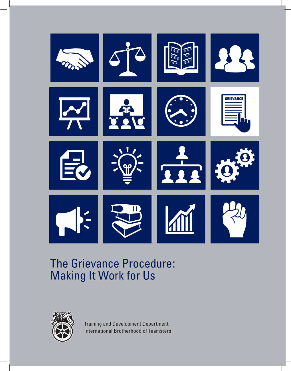 The Grievance Procedure: Making It Work for Us
