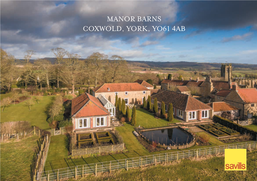 MANOR BARNS COXWOLD, YORK, YO61 4AB Exceptional Contemporary Barn Conversion Freehold