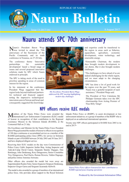 Nauru Bulletin Issue 13-2017/161 8 August 2017 Nauru Attends SPC 70Th Anniversary
