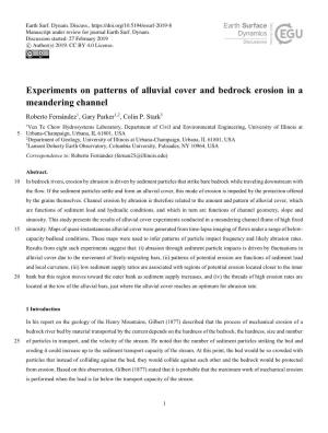 Experiments on Patterns of Alluvial Cover and Bedrock Erosion in a Meandering Channel Roberto Fernández1, Gary Parker1,2, Colin P