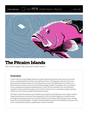 The Pitcairn Islands the World’S Largest Fully Protected Marine Reserve