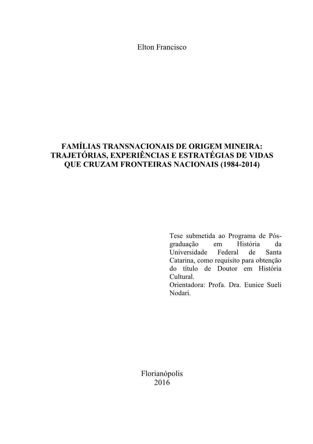 Elton Francisco FAMÍLIAS TRANSNACIONAIS DE ORIGEM