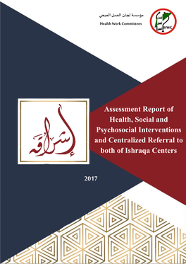 Assessment Report of Health, Social and Psychosocial Interventions and Centralized Referral to Both of Ishraqa Centers