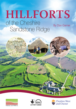 Hillforts of the Cheshire Sandstone Ridge Hillforts of the Cheshire Sandstone Ridge 3 Hillforts on the Sandstone Ridge Chapter One