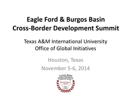 Eagle Ford & Burgos Basin Cross-Border Development Summit