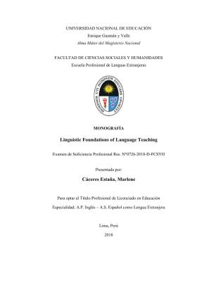 Linguistic Foundations of Language Teaching Cáceres Estaña, Marlene