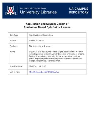 Application and System Design of Elastomer Based Optofluidic Lenses