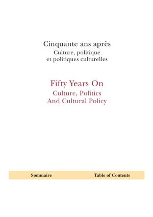 Fifty Years on Culture, Politics and Cultural Policy