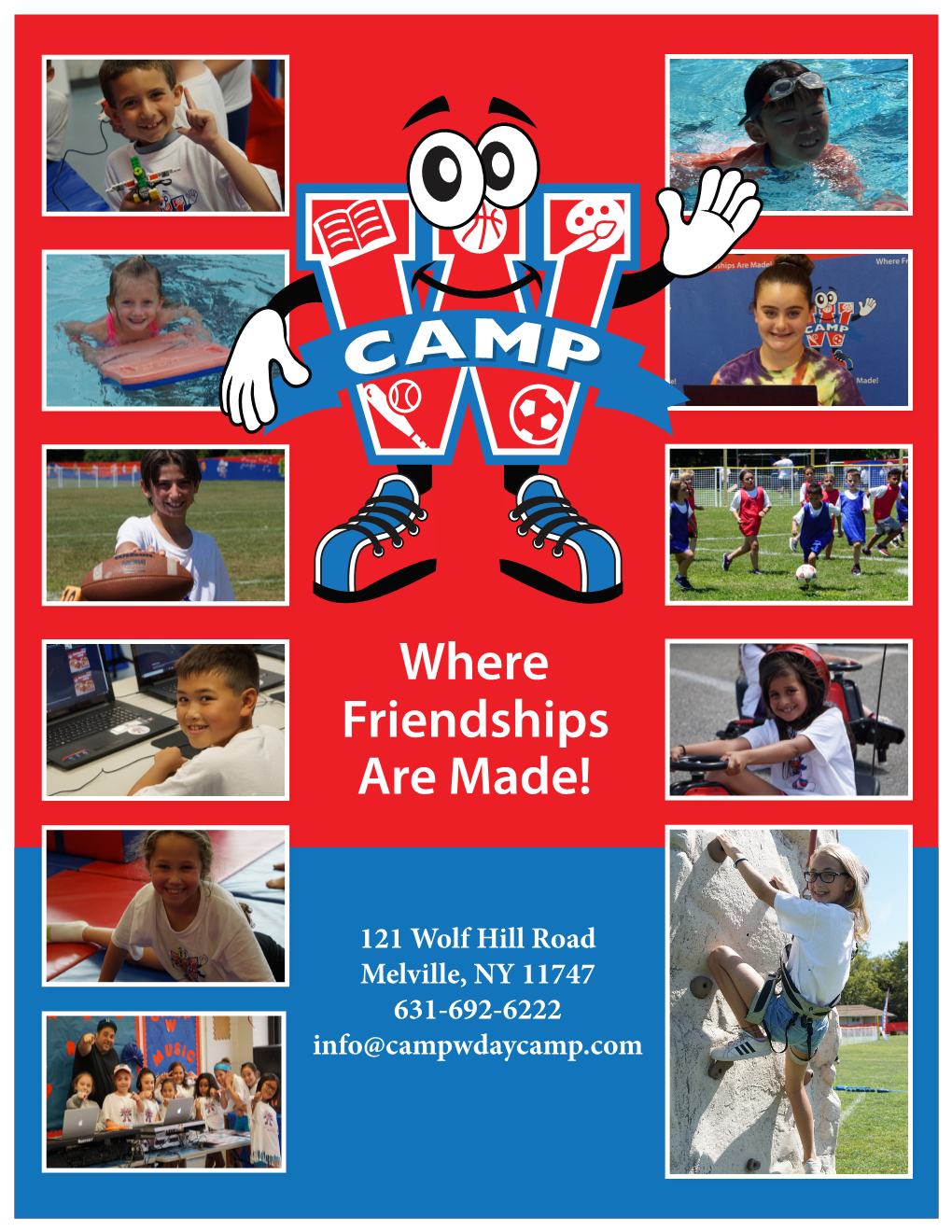 121 Wolf Hill Road Melville, NY 11747 631-692-6222 Info@Campwdaycamp.Com Dear Camper