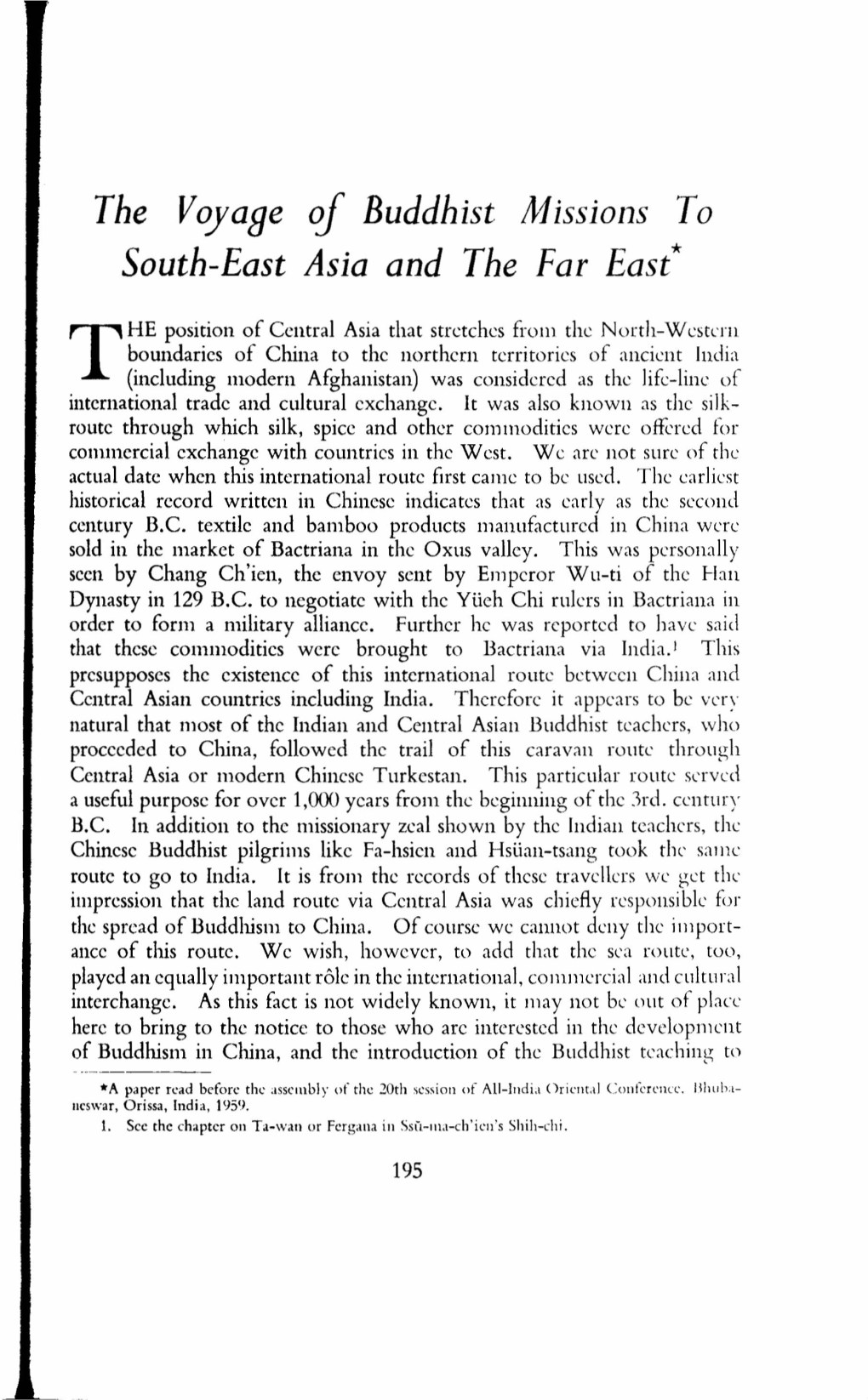 The Voyabe of Buddhist Jllissions to South-East Asia and the Far East*