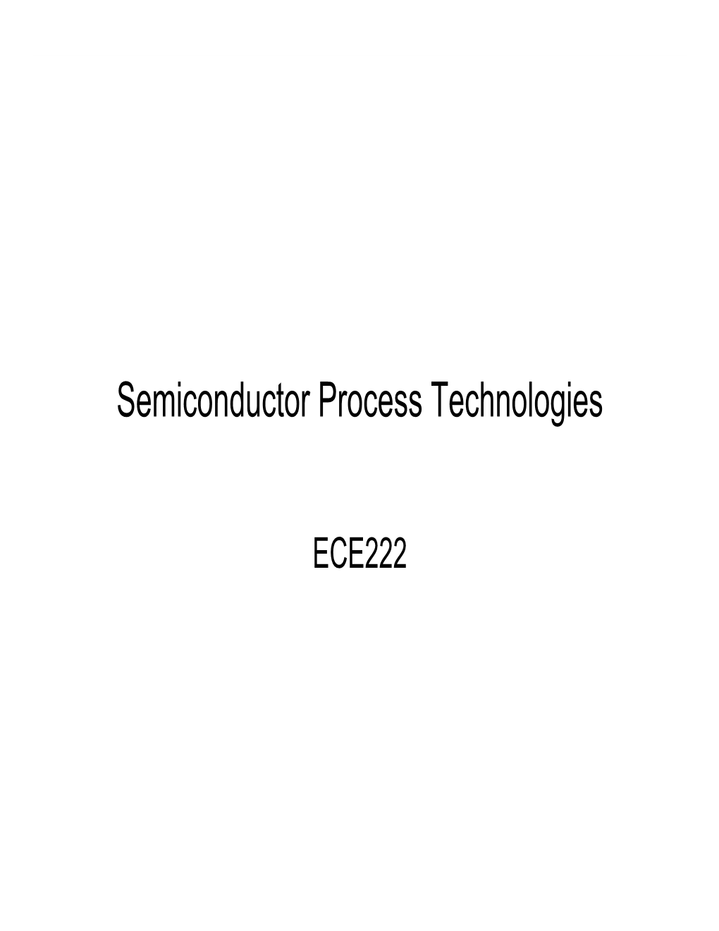 Semiconductor Process Technologies