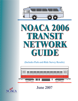 NOACA 2006 Transit Network Guide (Includes 2007 Park-And-Ride Survey Results) TR-07-11