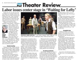 Theater Review Labor Issues Center Stage in ‘Waiting for Lefty’ During the One Year That Actor Clif- by Marty Pistone