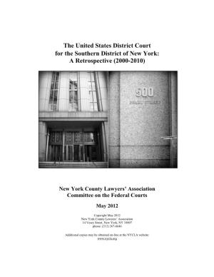 The United States District Court for the Southern District of New York: a Retrospective (2000-2010)