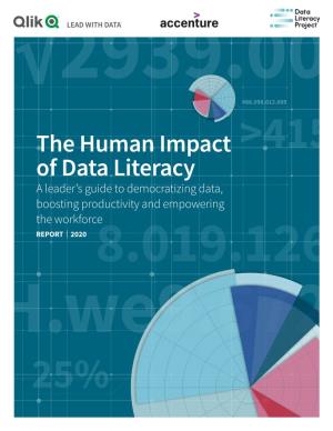 The Human Impact of Data Literacy a Leader’S Guide to Democratizing Data, Boosting Productivity and Empowering the Workforce REPORT 2020 INTRODUCTION CONTENTS