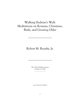 Walking Hadrian's Wall: Meditations on Romans, Christians, Birds, And